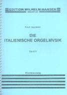 Jeppesen, K Die Italienische Orgelmusik Vol.2 (G) 