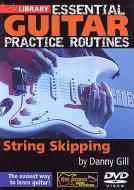 Essential Guitar Practice Routines: String Skipping 