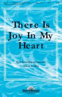 There Is Joy In My Heart! 