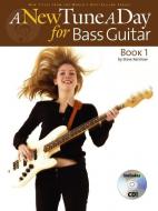 A New Tune A Day: Bass Guitar Book 1 