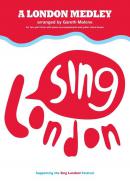 A London Medley: Sing London 