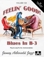 Aebersold Vol.120 Feelin' Good! Blues in B-3 