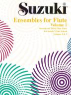 Suzuki Ensembles for Flute Vol. 1 