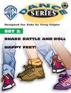 WB Dance Series Set 2: Shake Rattle And Roll / Happy Feet! 