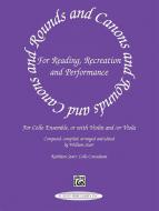 Rounds and Canons for Reading, Recreation and Performance 