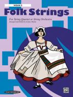 Folk Strings for String Quartet or String Orchestra 