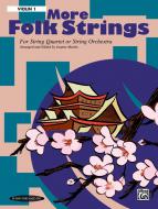 More Folk Strings for String Quartet or String Orchestra 
