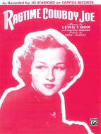 Ragtime Cowboy Joe 