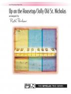 Up On The Housetop / Jolly Old St. Nicholas 