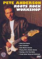 Pete Anderson: Roots Rock Workshop 