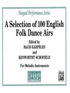 A Selection Of 100 English Folk Dance Airs 
