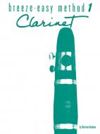 Breeze-Easy Method For Clarinet Book 1 