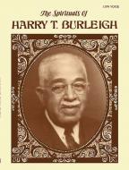 The Spirituals of Harry T. Burleigh 