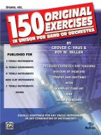 150 Original Exercises In Unison For Band Or Orchestra 