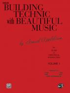 Building Technic with Beautiful Music Book 1 