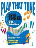 Play That Tune, Book 3 