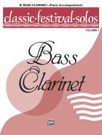 Classic Festival Solos (B-Flat Bass Clarinet) Vol. 1 