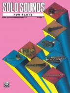 Solo Sounds for Flute Vol. 1, Levels 3-5 