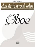 Classic Festival Solos (Oboe) Vol. 1 