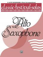 Classic Festival Solos (E-Flat Alto Saxophone) Vol. 1 