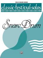 Classic Festival Solos (Snare Drum) Vol. 1 