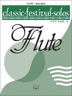 Classic Festival Solos (C Flute) Vol. 2 