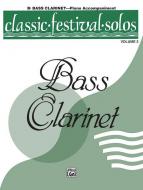 Classic Festival Solos (B-Flat Bass Clarinet) Vol. 2 