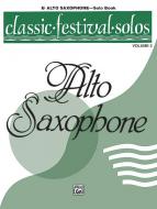 Classic Festival Solos (E-Flat Alto Saxophone) Vol. 2 