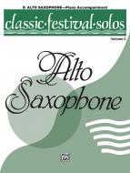 Classic Festival Solos (E-Flat Alto Saxophone) Vol. 2 
