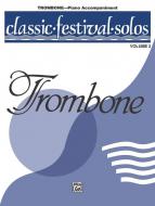 Classic Festival Solos (Trombone) Vol. 2 