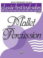 Classic Festival Solos (Mallet Percussion) Vol. 2 