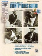 The Anthology Of Country Blues Guitar 
