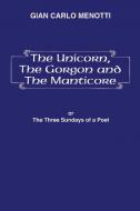 The Unicorn, The Gorgon And The Manticore 