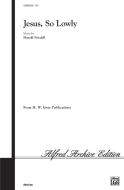 Jesus, So Lowly 