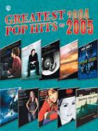 Greatest Pop Hits of 2004-2005 