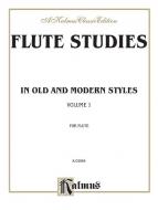 Flute Studies in Old and Modern Styles Vol. 1 