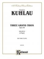 3 Grand Trios, Op. 86: Vol. 2 (D Major) 