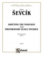 Shifting The Position and Preparatory Scale Studies, Op. 8 Standard
