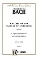 Cantata No. 140 - Wachet auf, ruft uns die Stimme 