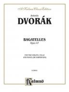 Bagatelles, Op. 47 