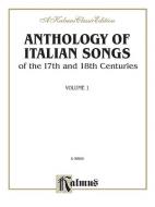 Anthology of Italian Songs (17th & 18th Century) Vol. 1 