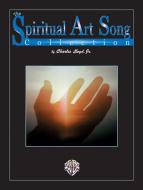 The Spiritual Art Song Collection 
