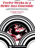 Twelve Weeks To A Better Jazz Ensemble 