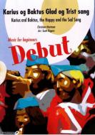 Karius And Baktus, The Happy And Sad Song 