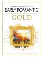 The Easy Piano Collection: Early Romantic Gold 