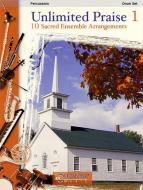 Unlimited Praise 1 (Percussion) 