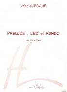 Prélude, Lied et Rondo 