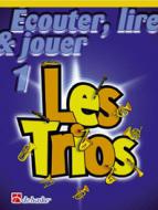 Écouter, lire & jouer 1 - Les Trios 