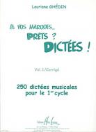 A vos marques.. Prêts ? Dictées ! Corrigés 1 