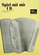 Akkordeon-Schulwerk 1b, Spiel mit mir 